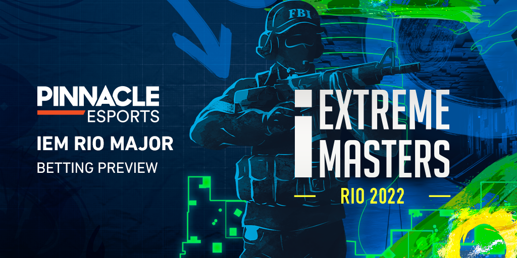 IEM Rio Major 2022 - Betting Preview